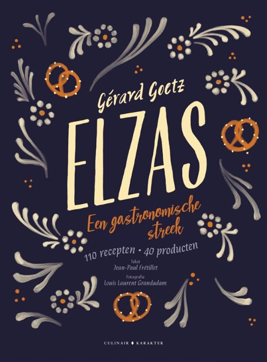 Elzas een gastronomische streek in 110 recepten & 40 producten .jpg