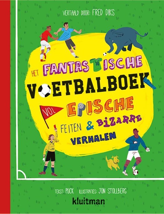 Het fantastische voetbalboek vol epische feiten & bizarre verhalen .jpg