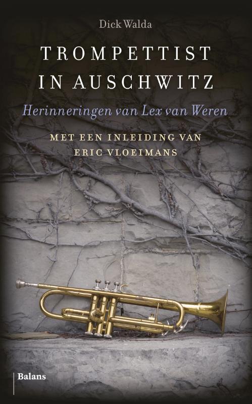 Trompettist in Auschwitz Herinneringen van Lex van Weren .jpg